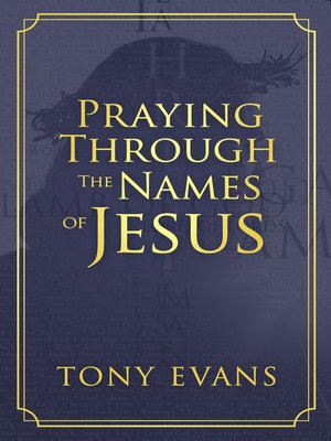 cover image of Praying Through the Names of Jesus